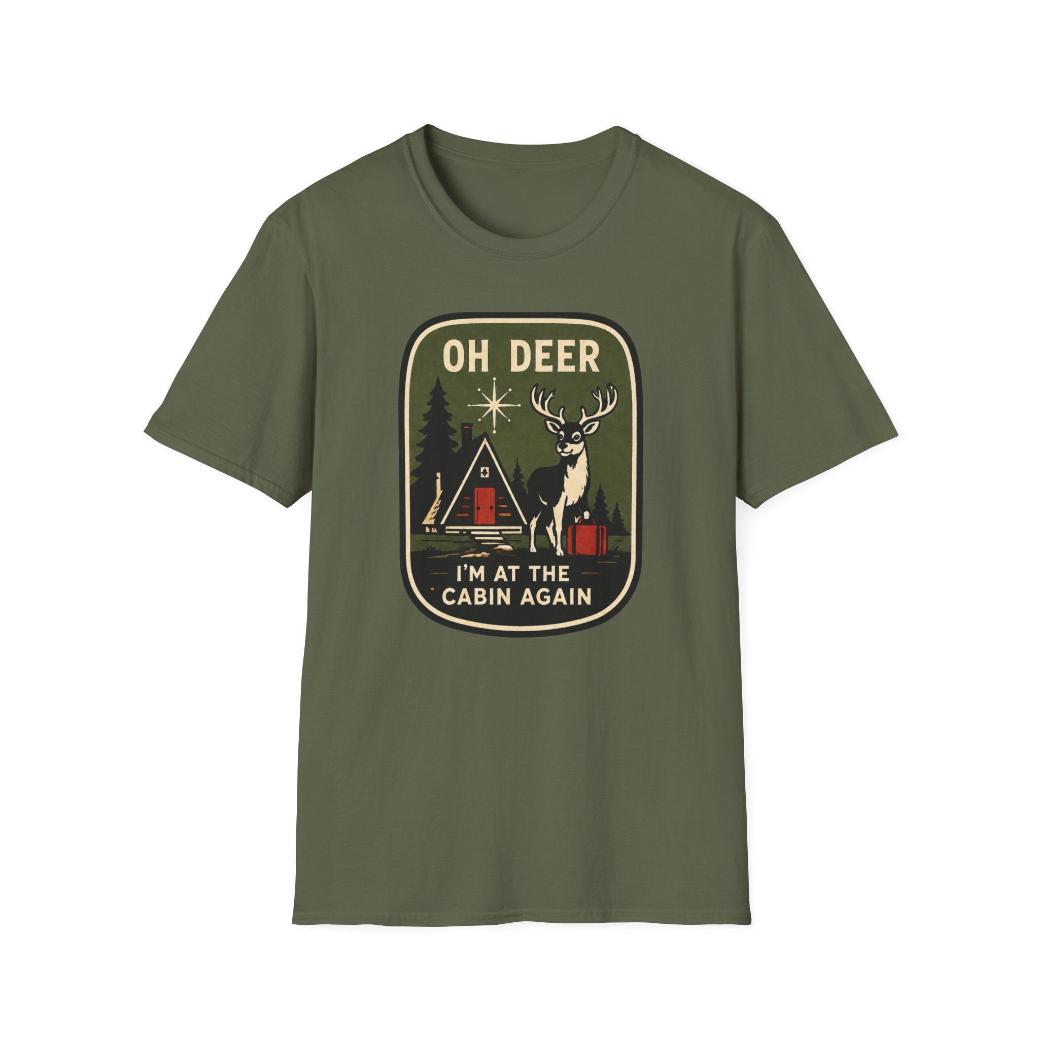 Oh Deer I'm at the Cabin Again Graphic Tee