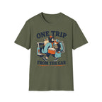 One Trip From the Car Graphic Tee