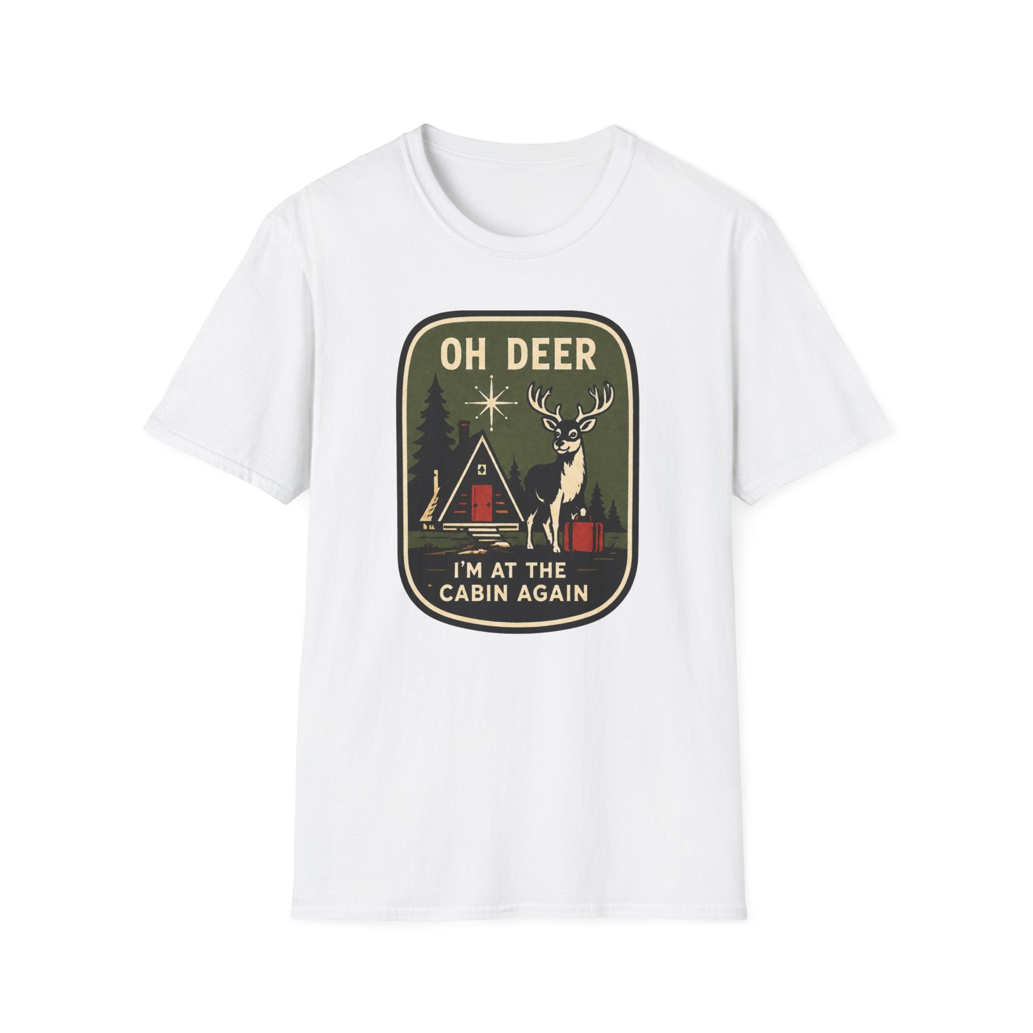 Oh Deer I'm at the Cabin Again Graphic Tee
