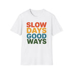 Slow Days Good Ways T-Shirt — Retro Colorblock Relaxed Tee
