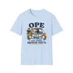 Ope Just Gonna Squeeze Past Ya Graphic Tee