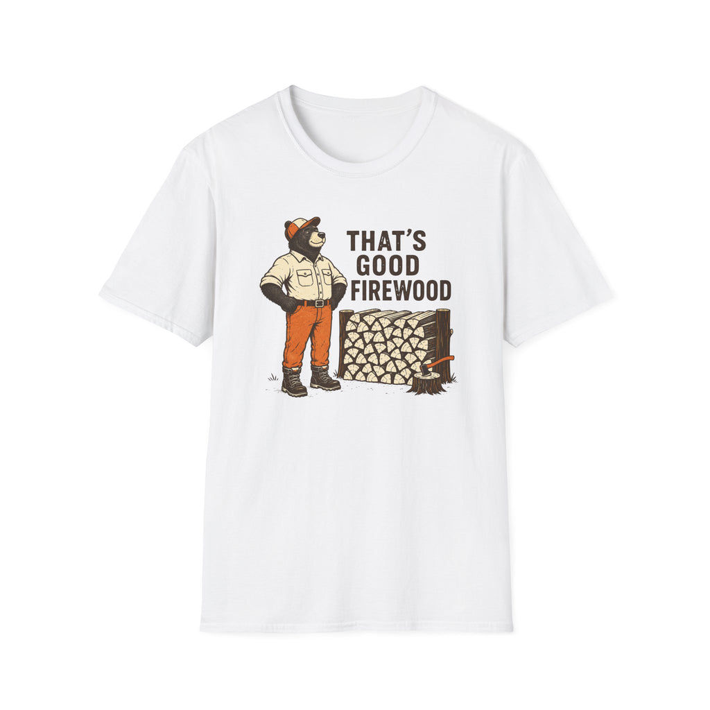 That’s Good Firewood Graphic Tee