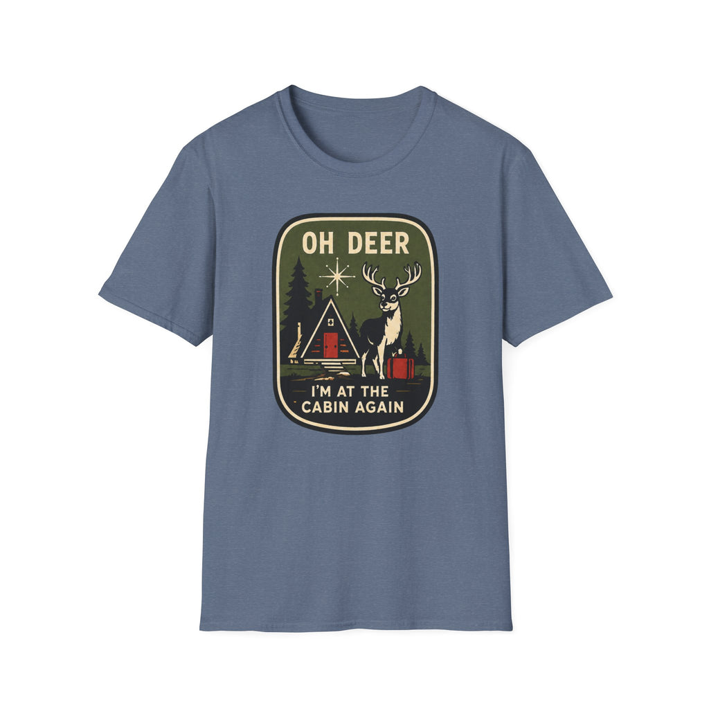 Oh Deer I'm at the Cabin Again Graphic Tee