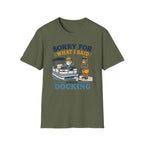 Sorry For What I Said While Docking Graphic Tee