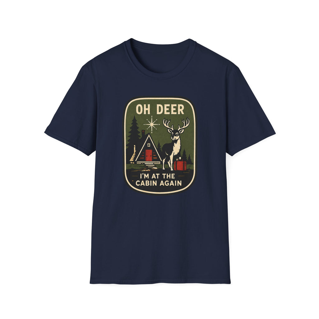 Oh Deer I'm at the Cabin Again Graphic Tee