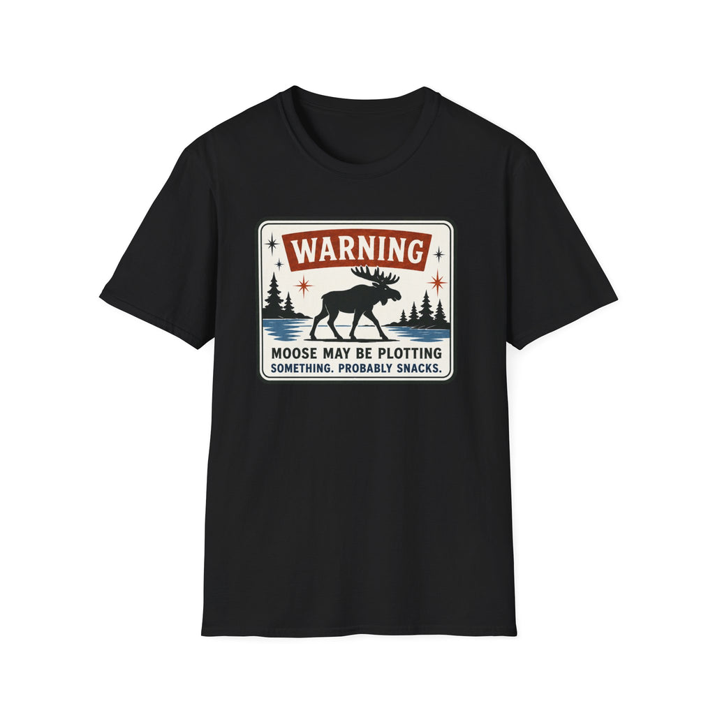 Warning Moose May Be Plotting Something Graphic Tee