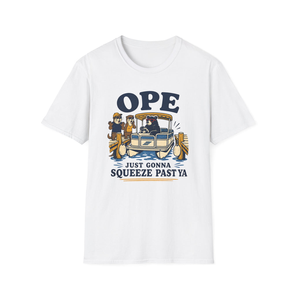 Ope Just Gonna Squeeze Past Ya Graphic Tee