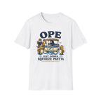 Ope Just Gonna Squeeze Past Ya Graphic Tee