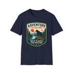 Adventure Is Calling Wild Places Are Waiting Graphic Tee
