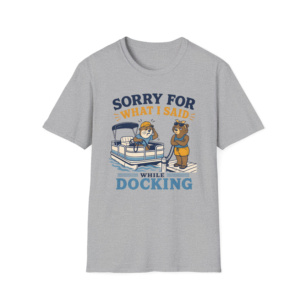 Sorry For What I Said While Docking Graphic Tee