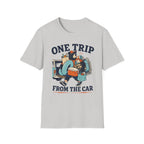 One Trip From the Car Graphic Tee