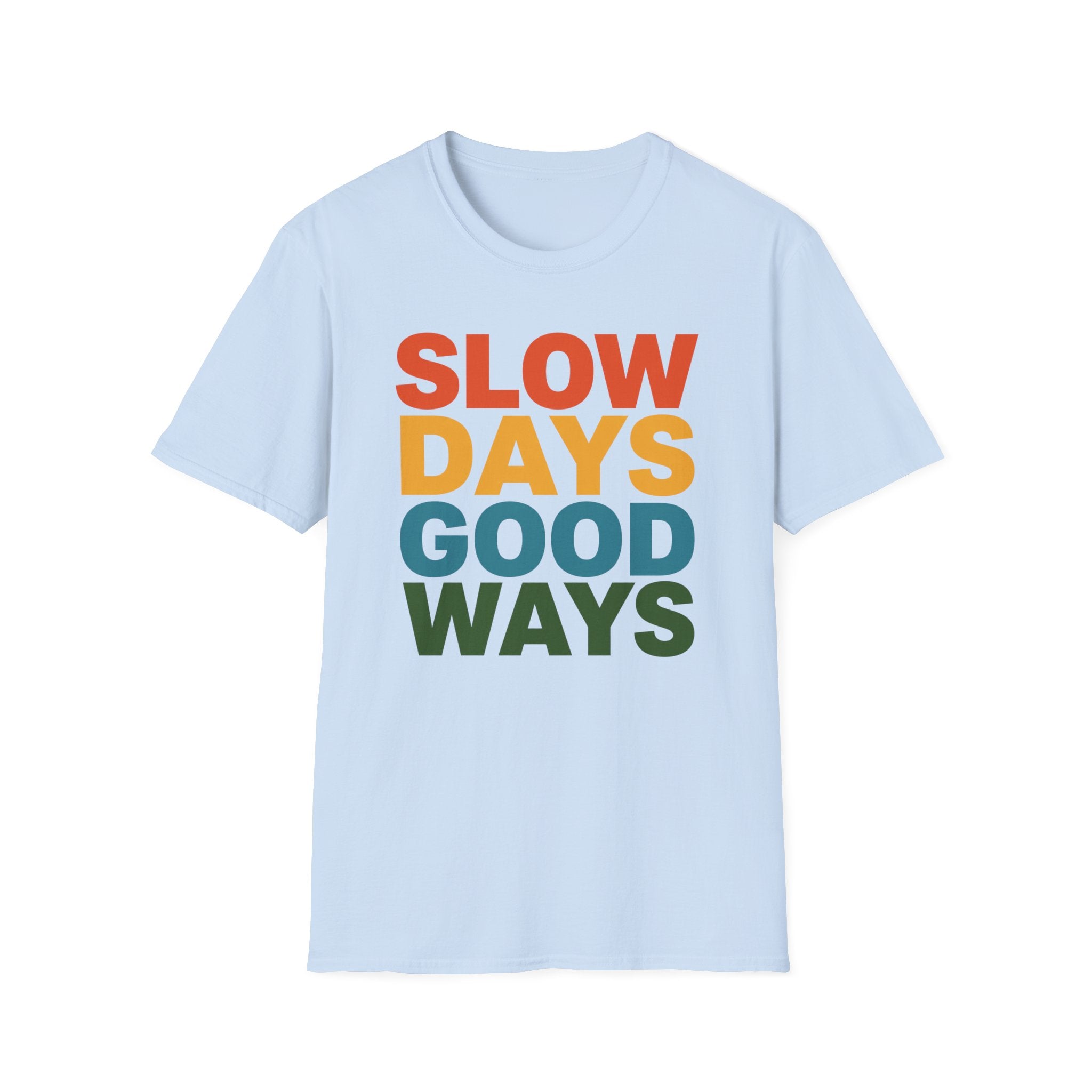 Slow Days Good Ways T-Shirt — Retro Colorblock Relaxed Tee