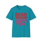 "Dear" Weekend, I Love You Graphic Tee