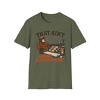 That Ain't Goin' Anywhere Bear Graphic Tee