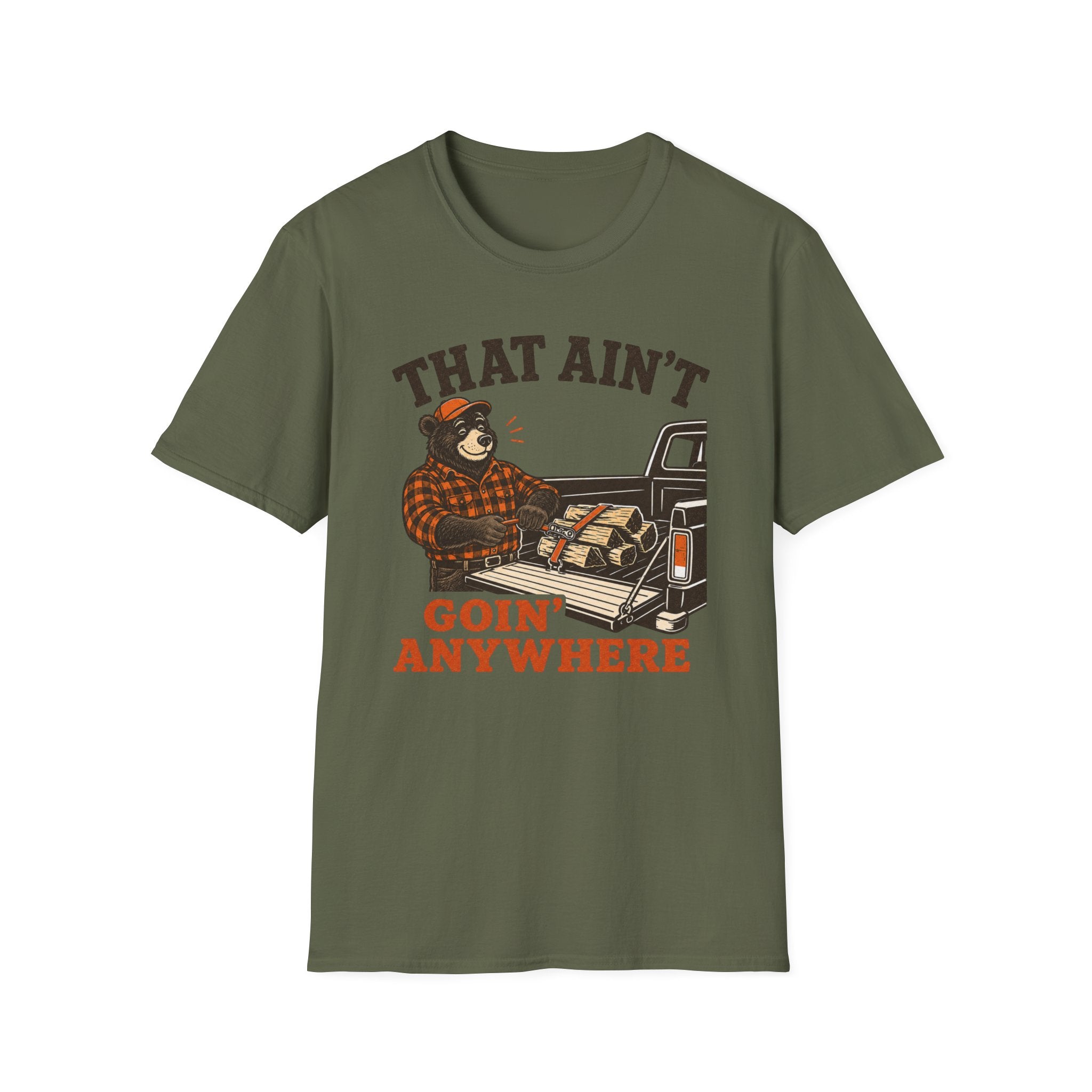 That Ain't Goin' Anywhere Bear Graphic Tee