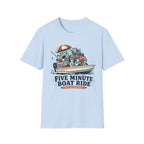 Five Minute Boat Ride Graphic Tee