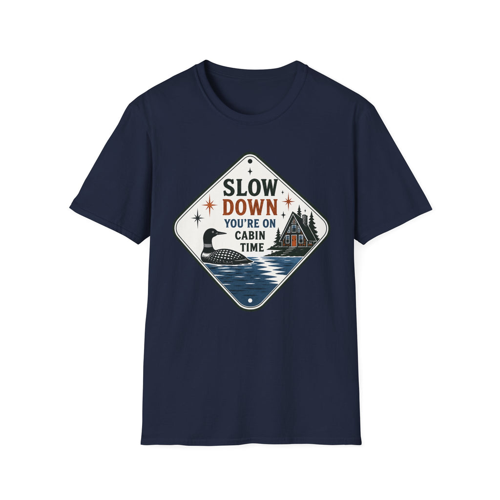 Slow Down You're On Cabin Time Graphic Tee
