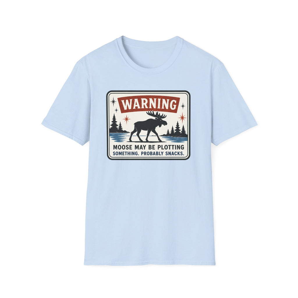 Warning Moose May Be Plotting Something Graphic Tee