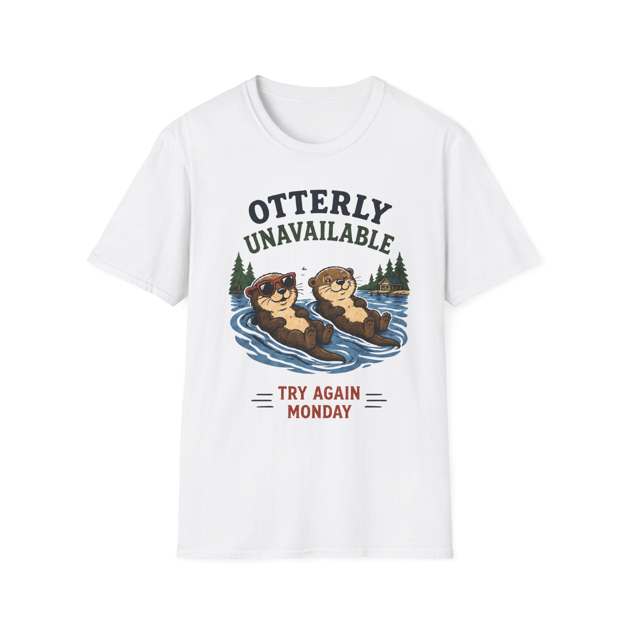 Otterly Unavailable Try Again Monday Graphic Tee