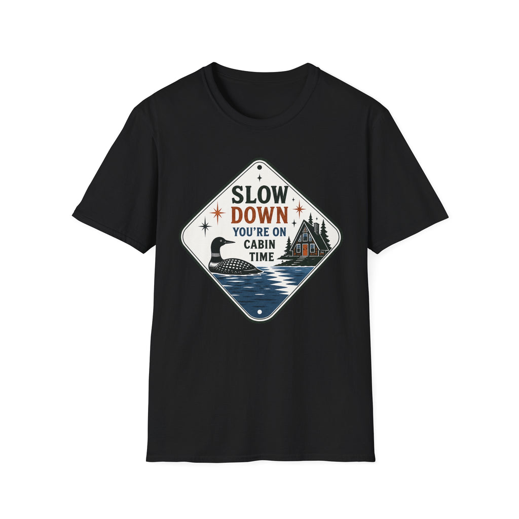 Slow Down You're On Cabin Time Graphic Tee