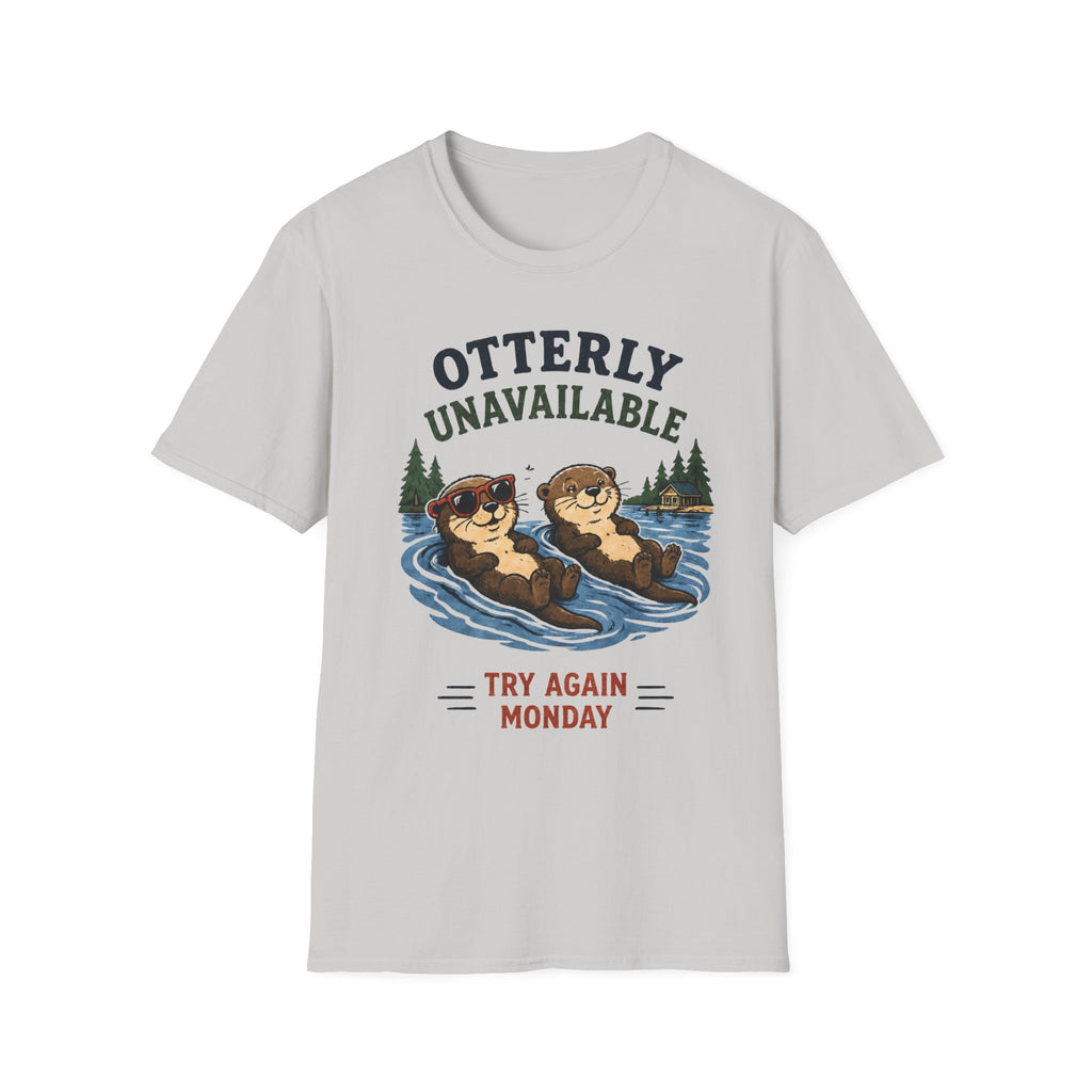 Otterly Unavailable Try Again Monday Graphic Tee