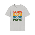 Slow Days Good Ways T-Shirt — Retro Colorblock Relaxed Tee