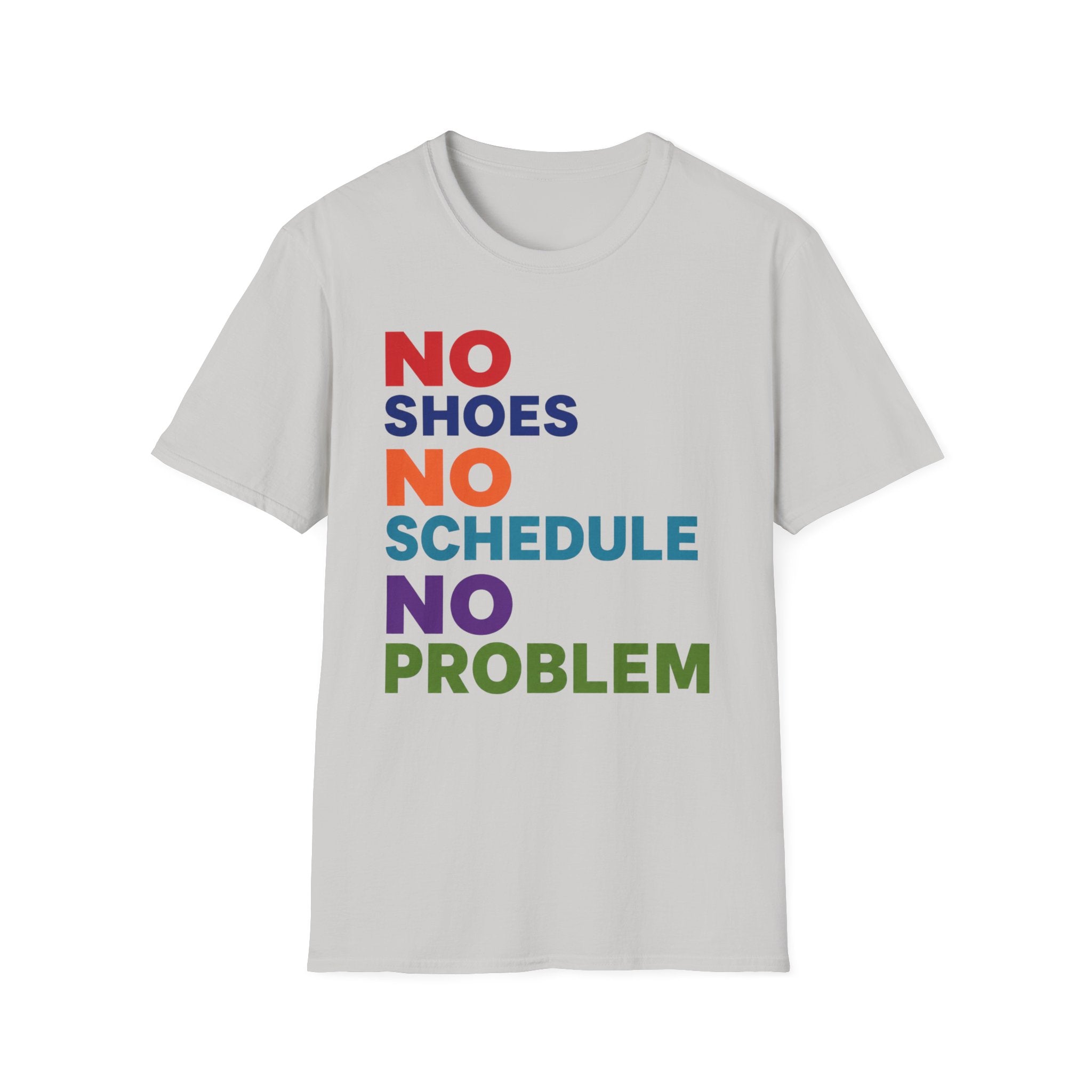 No Shoes No Schedule No Problem Graphic Tee