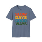 Slow Days Good Ways T-Shirt — Retro Colorblock Relaxed Tee