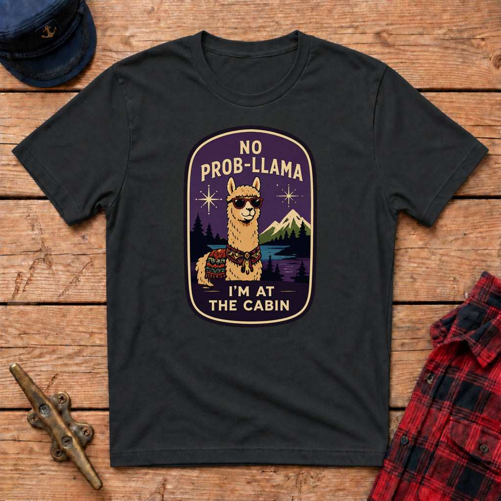 No Prob‑Llama I'm at the Cabin Graphic Tee