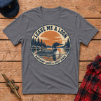 Leave Me A Loon Retro Graphic Tee