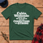 Where Wi-Fi is Weak & Connections are Strong Graphic Tee