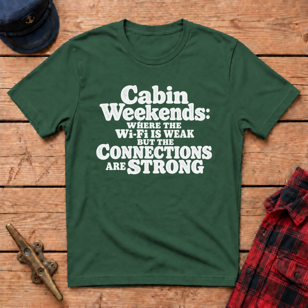 Where Wi-Fi is Weak & Connections are Strong Graphic Tee