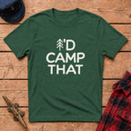 I'd Camp That Graphic Tee