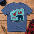 I Can't 'Bear' to Leave the Lake Graphic Tee