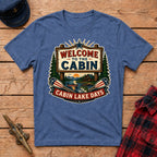 Welcome to the Cabin Graphic Tee