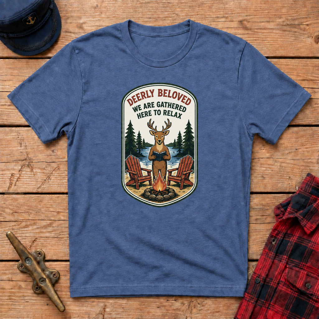 Deerly Beloved We Are Gathered Here to Relax Graphic Tee