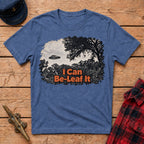 I Can Be-Leaf It Graphic Tee
