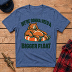 Gonna Need a Bigger Float Graphic Tee