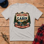 Welcome to the Cabin Graphic Tee