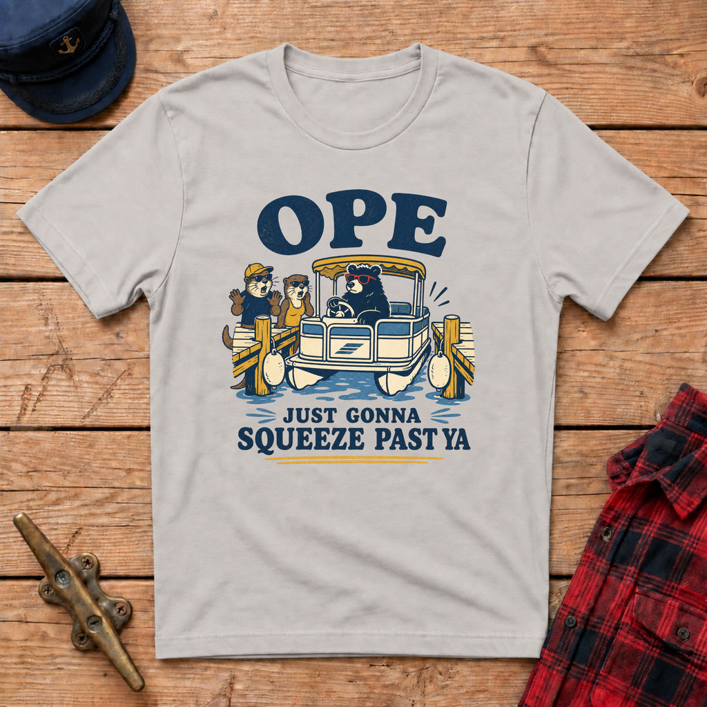 Ope Just Gonna Squeeze Past Ya Graphic Tee