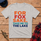 For Fox Sake, Take Me to the Lake Graphic Tee