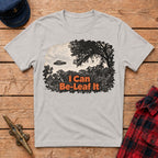 I Can Be-Leaf It Graphic Tee