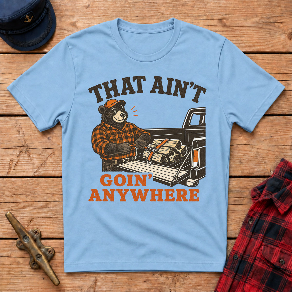 That Ain't Goin' Anywhere Bear Graphic Tee