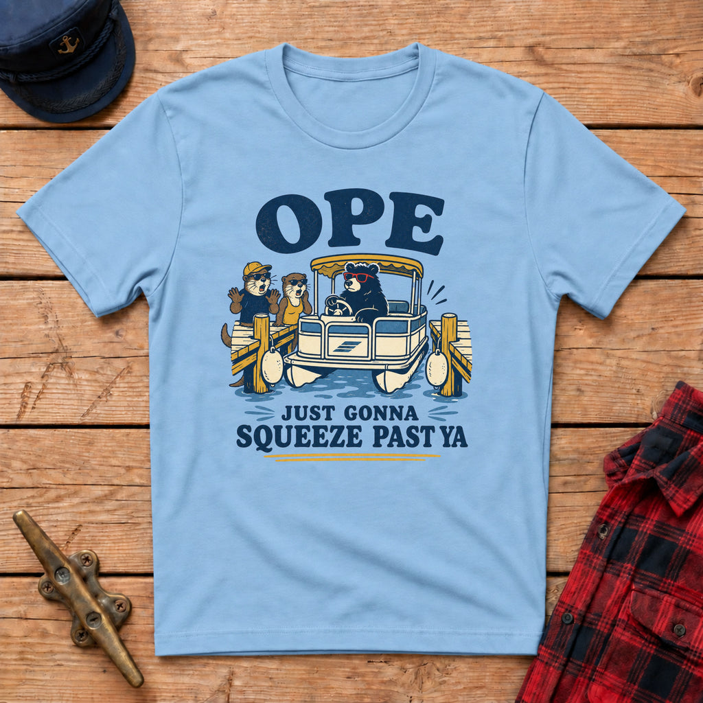 Ope Just Gonna Squeeze Past Ya Graphic Tee