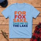 For Fox Sake, Take Me to the Lake Graphic Tee
