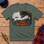 I Can Be-Leaf It Graphic Tee