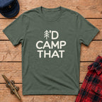 I'd Camp That Graphic Tee