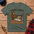 That Ain't Goin' Anywhere Bear Graphic Tee