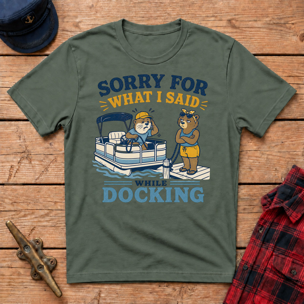 Sorry For What I Said While Docking Graphic Tee