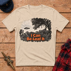 I Can Be-Leaf It Graphic Tee